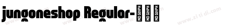 jungoneshop Regular字体转换